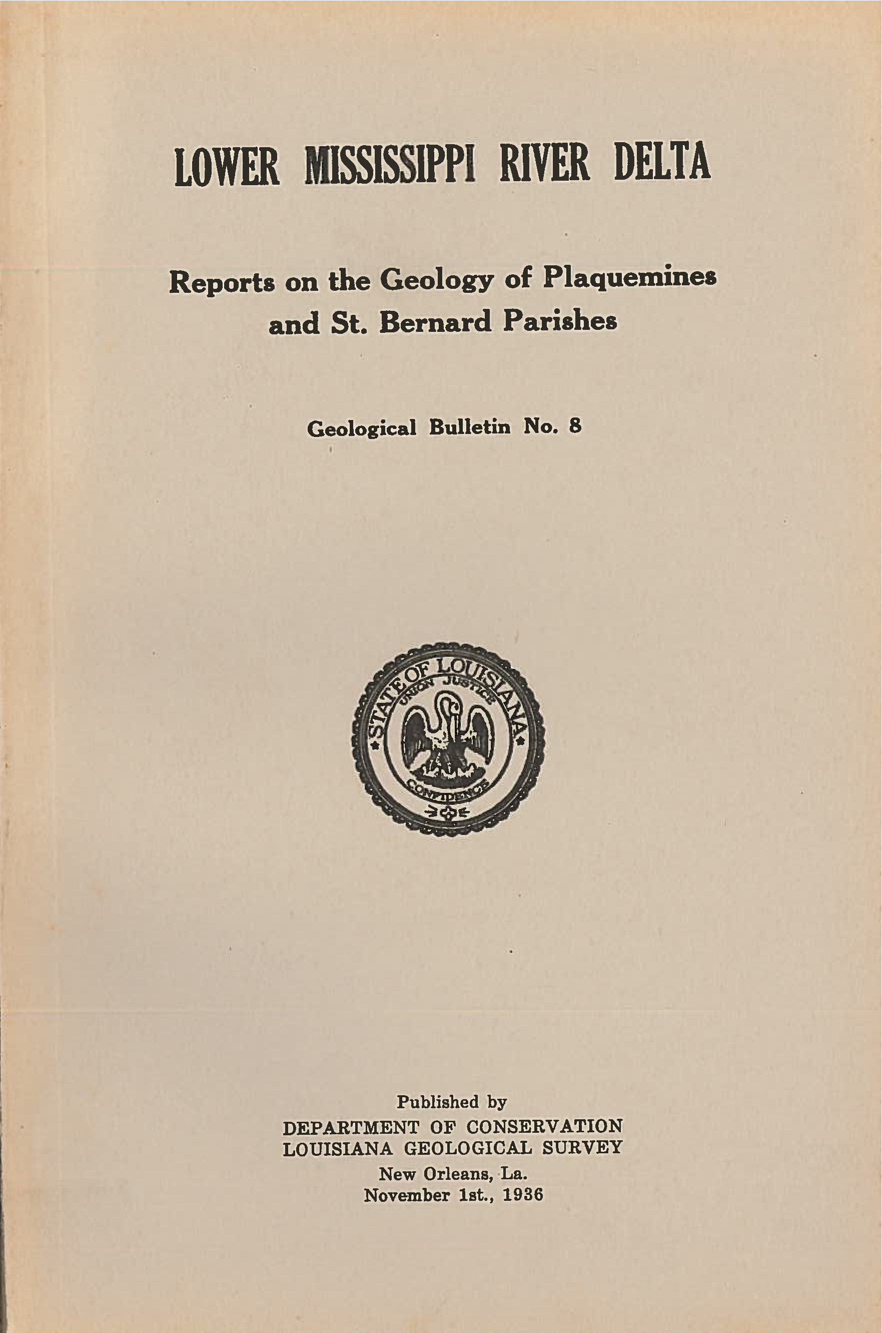 Lower Mississippi River Delta: Reports on the Geology of Plaquemines and St. Bernard Parishes